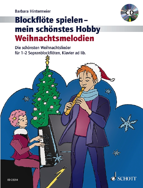 Blockflöte spielen - mein schönstes Hobby - Weihnachtsmelodien (+CD)