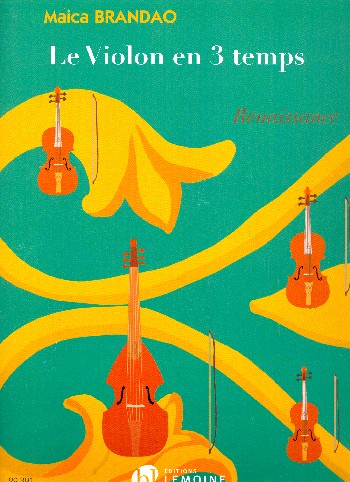 Le violon en 3 temps - Renaissance