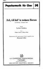 Ach, ich hab' in meinem Herzen drinnen