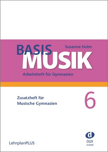 Basis Musik Jahrgangsstufe 6 (+Download)