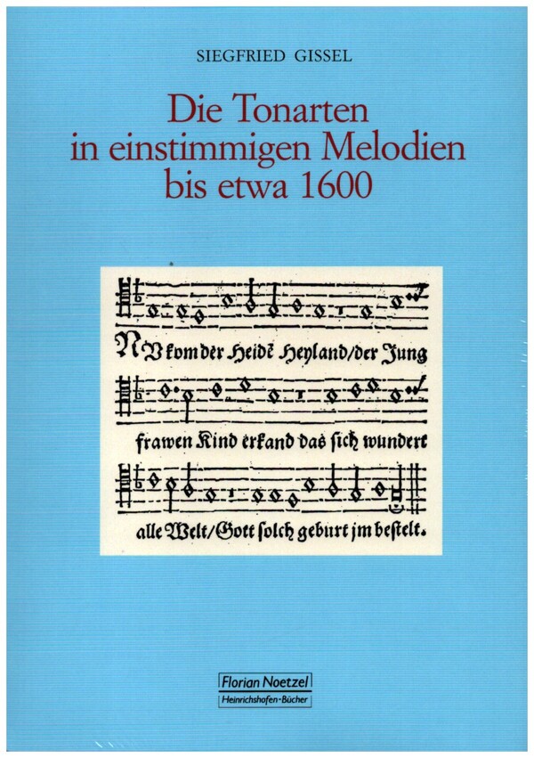 Die Tonarten in einstimmigen Melodien bis etwa 1600