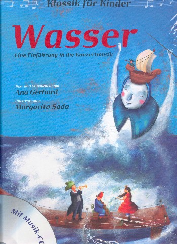 Wasser (+CD) Eine Einführung in die Konzertmusik