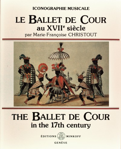 Le ballet de cour au 17e siècle (fr/en)