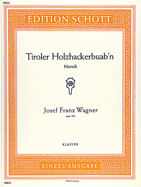 Tiroler Holzhackerbuab'n op. 356