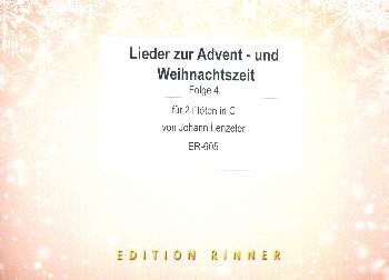 Lieder zur Advent- und Weihnachtszeit Band 4