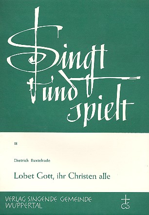 Lobet Gott ihr Christen alle für