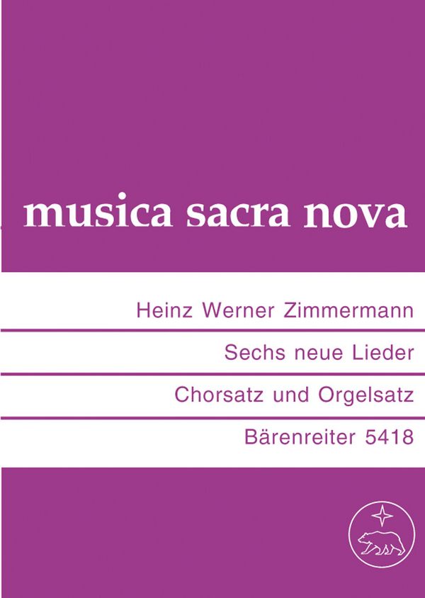 6 neue Lieder Chorsatz und