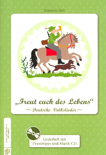 Freut euch des Lebens - Deutsche Volkslieder (+CD)