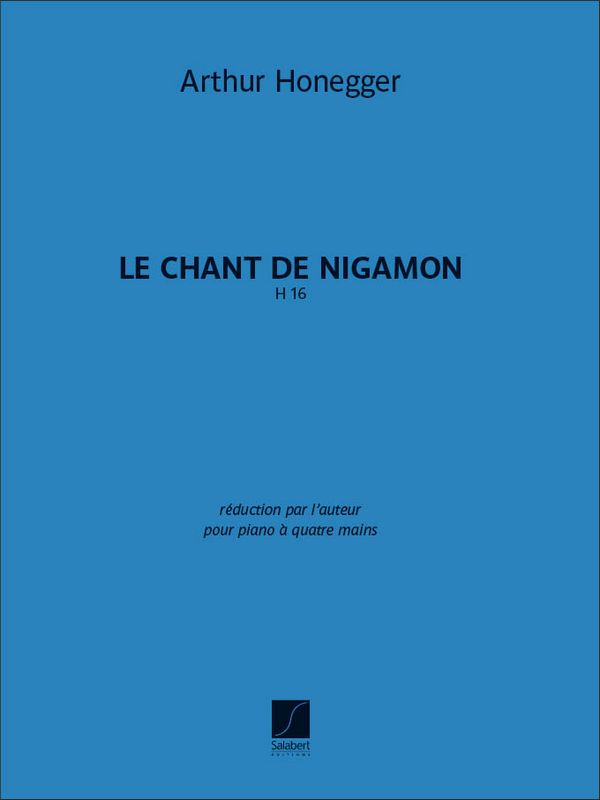 Chant de Nigamon H16 pour orchestre