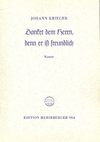 Danket dem Herrn denn er ist freundlich