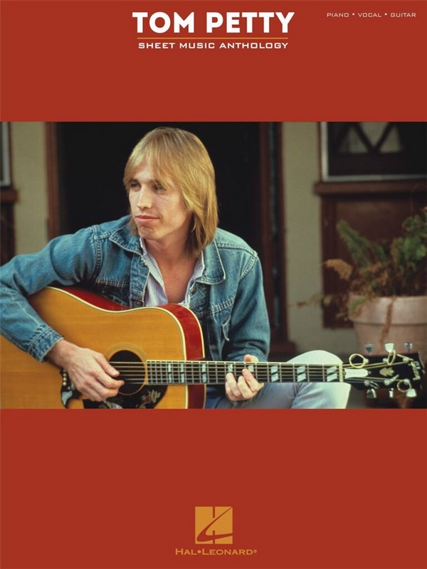Tom Petty: Sheet Music Anthology