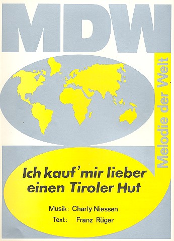 Ich kauf mir lieber einen Tirolerhut: