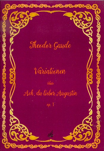 Variationen über Ach du lieber Augustin op.1