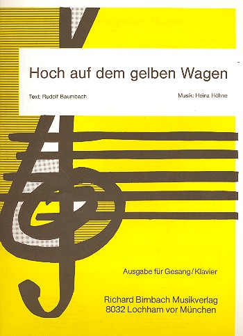Hoch auf dem gelben Wagen