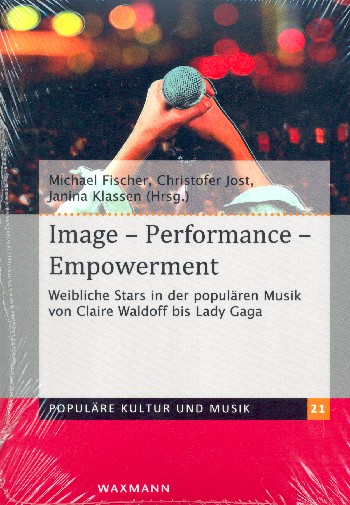 Image - Performance - Empowerment Weibliche Stars in der populären