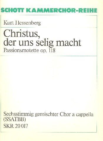 Christus, der uns selig macht op.118