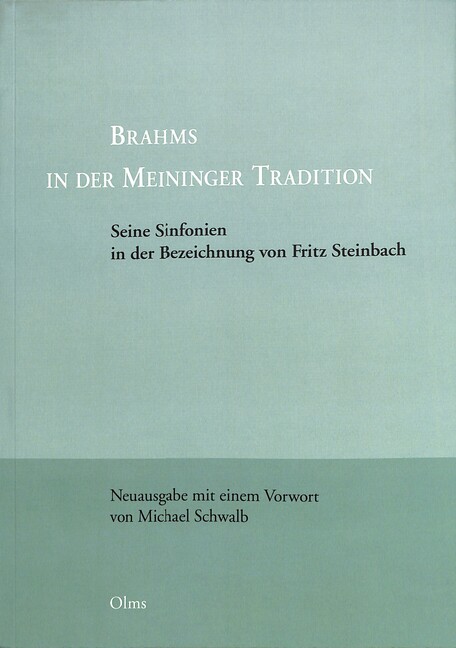 Johannes Brahms in der Meininger Tradition