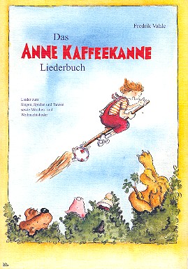 Das Anne Kaffeekanne Liederbuch