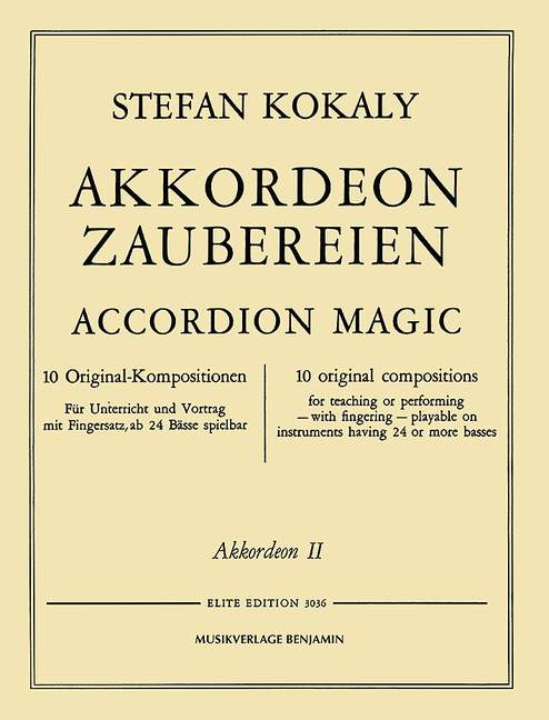 Akkordeon-Zaubereien 10 Original-Kompositionen für Unterricht und Vort