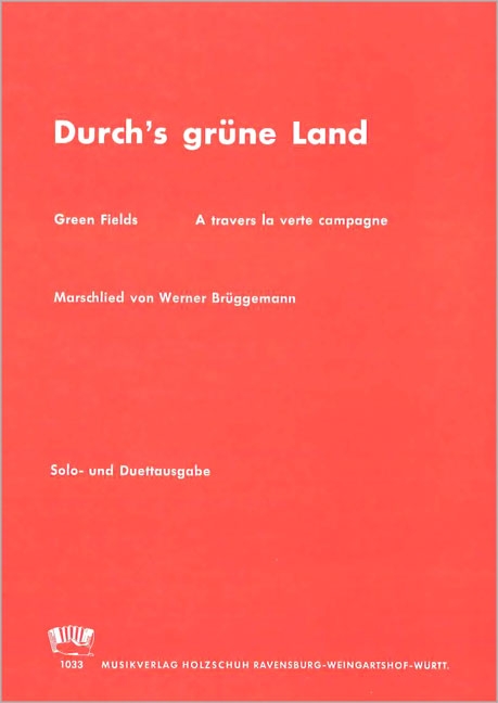 Durch's grüne Land Marschlied