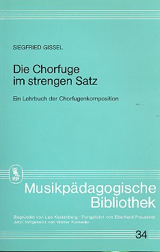 Die Chorfuge im strengen Satz Ein