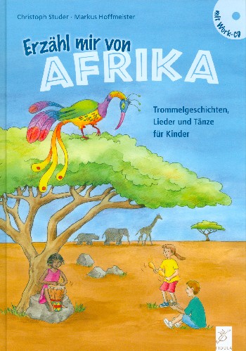 Erzähl mir von Afrika (+CD)