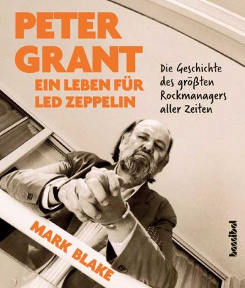 Peter Grant - Ein Leben für Led Zeppelin