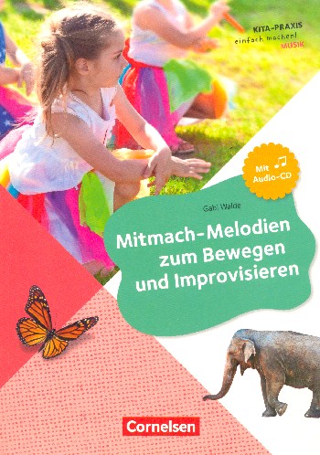 Mitmach-Melodien zum Bewegen und Improvisieren (+CD)