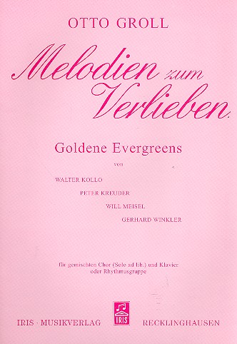 Melodien zum Verlieben - Goldene Evergreens