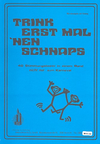 Trink erst mal 'nen Schnaps