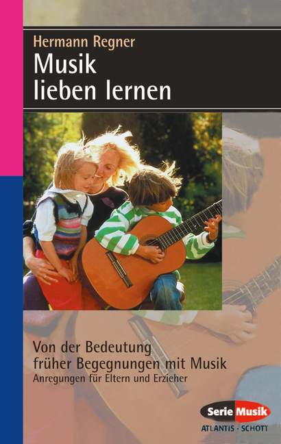 Musik lieben lernen Von der