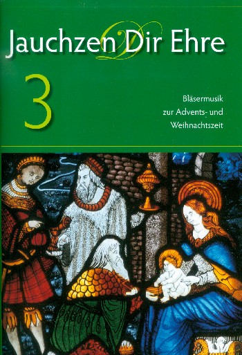 Jauchzen Dir Ehre Band 3