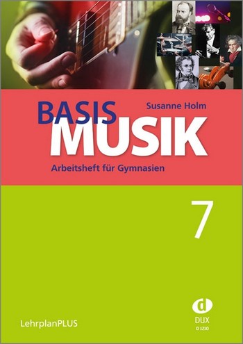 Basis Musik Jahrgangsstufe 7 (+Download)