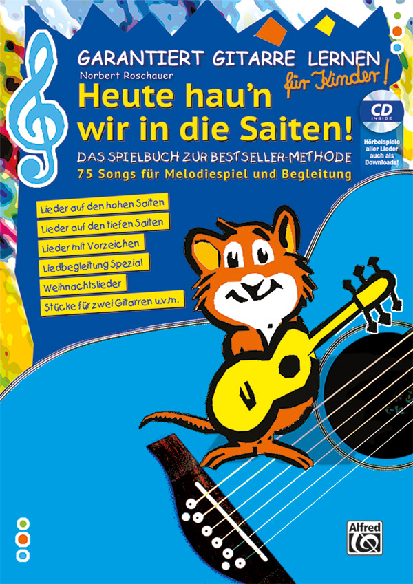 Garantiert Gitarre lernen für Kinder - Heute hau'n wir auf die Saiten(