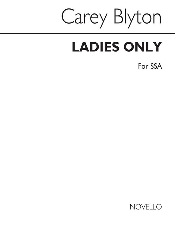 LADIES ONLY 5 SONGS FOR SSA CHORUS