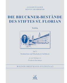 Die Bruckner-Bestände des Stiftes St. Florian