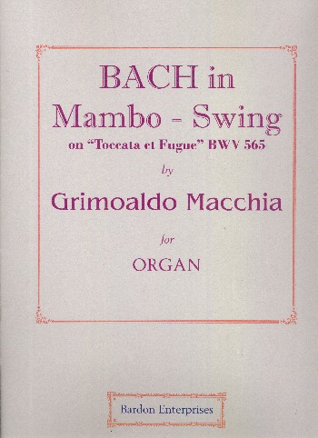 Bach in Mambo-Swing on 'Toccata et Fugue' BWV565