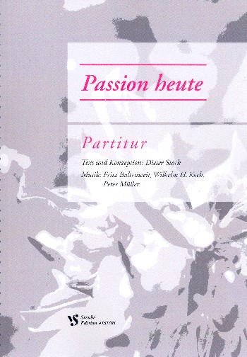 Passion heute