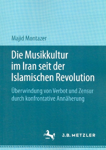 Die Musikkultur im Iran seit der Islamischen Revolution Überwindung