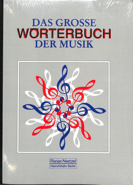 Das grosse Wörterbuch der Musik