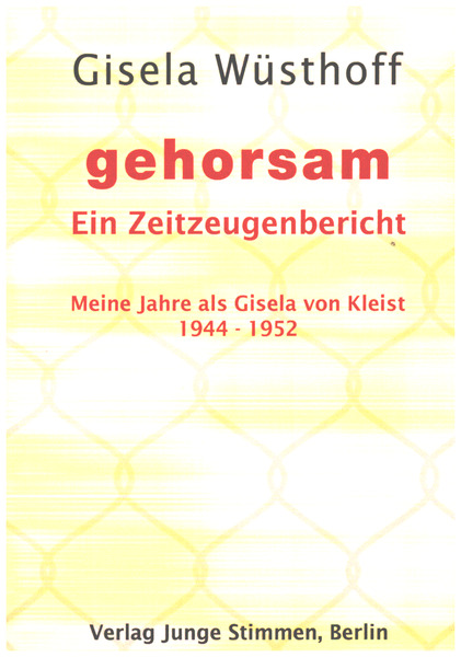 gehorsam - ein Zeitzeugenbericht