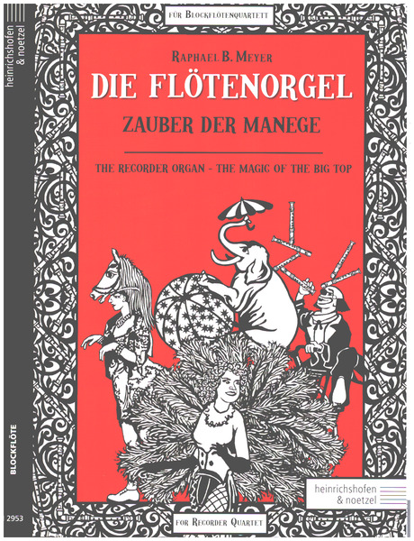 Die Flötenorgel - Zauber der Manege