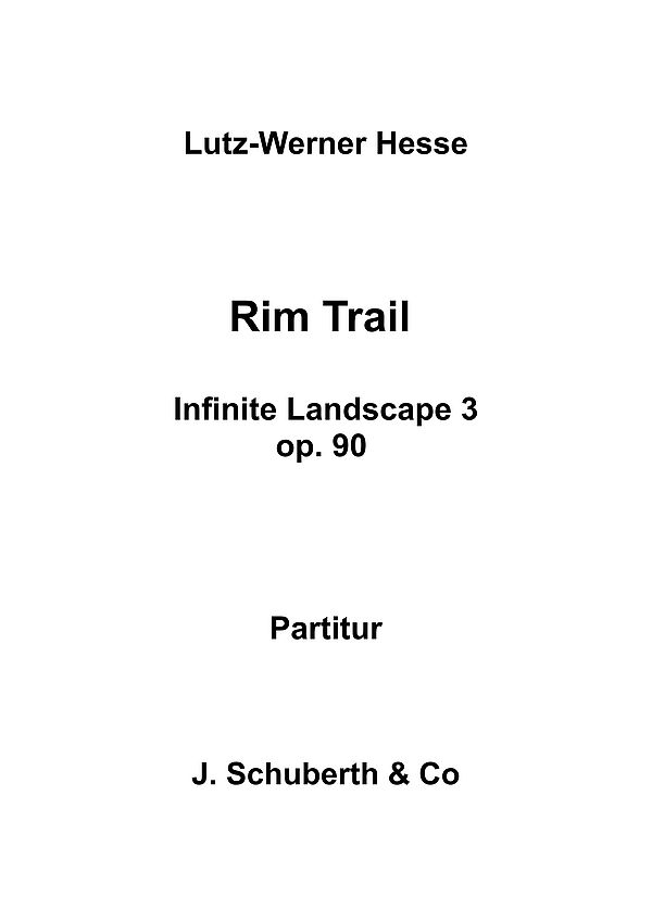 Rim Trail - Infinite Landscape 3 op.90