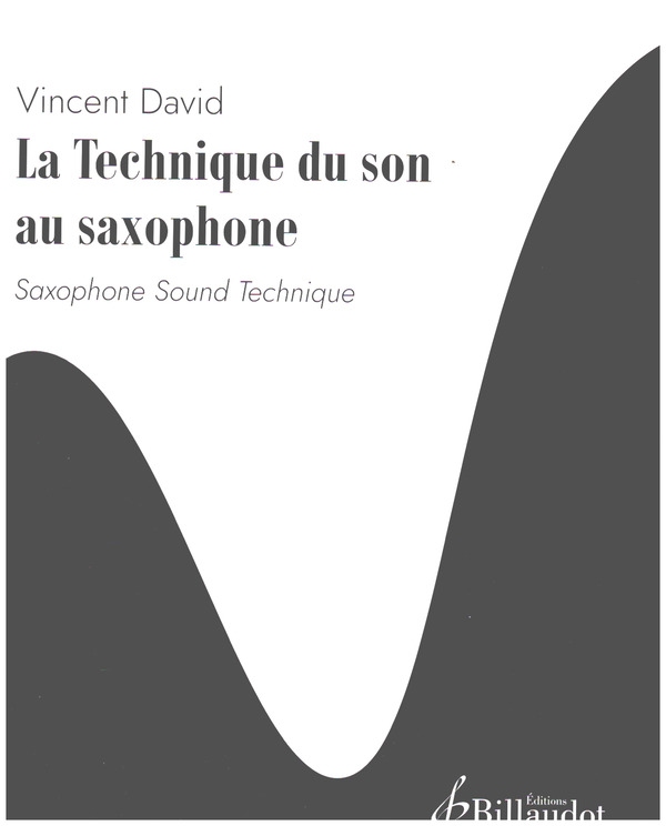 La Technique du son au saxophone