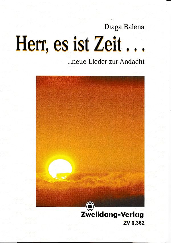 Herr, es ist Zeit...