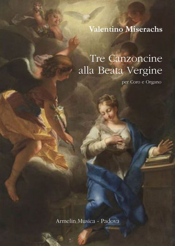 Tre Canzoncine alla Beata Vergine B.V.M