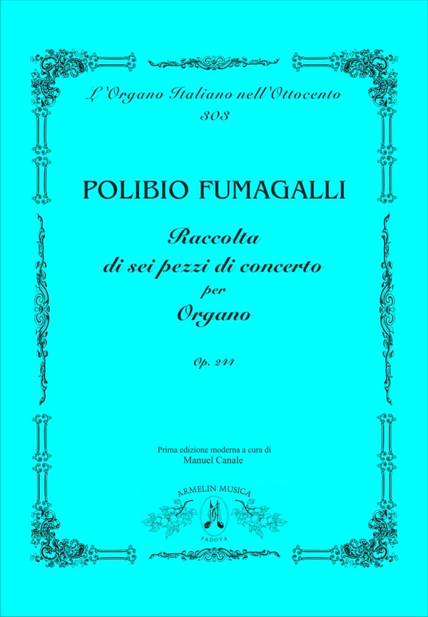 Raccolta di sei pezzi di concerto per organo, op. 244
