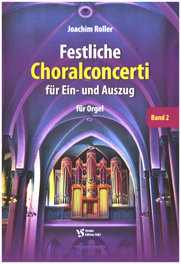 Festliche Choralconcerti für Ein- und Auszug Band 2