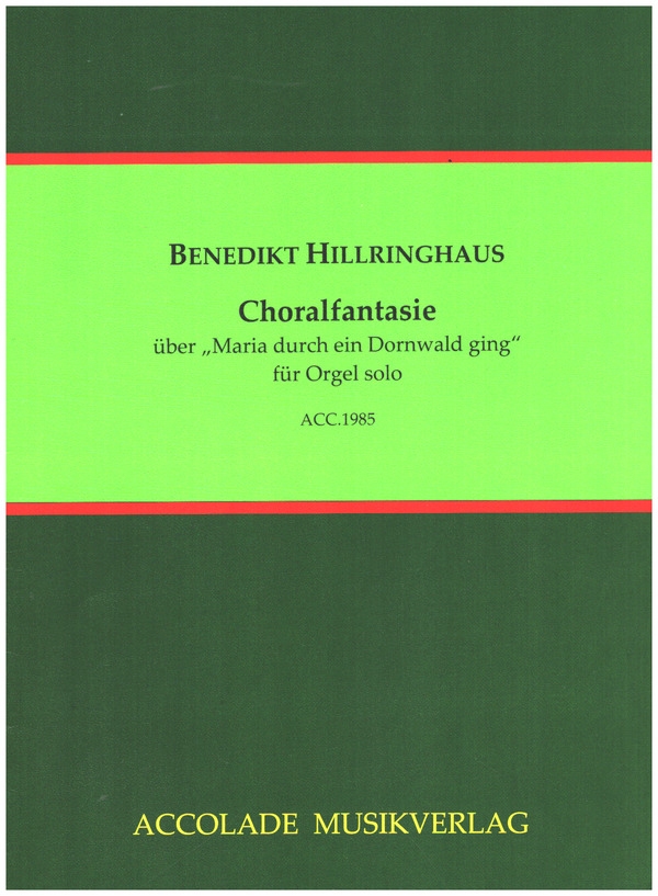 Choralfantasie über 'Maria durch ein Dornwald ging'