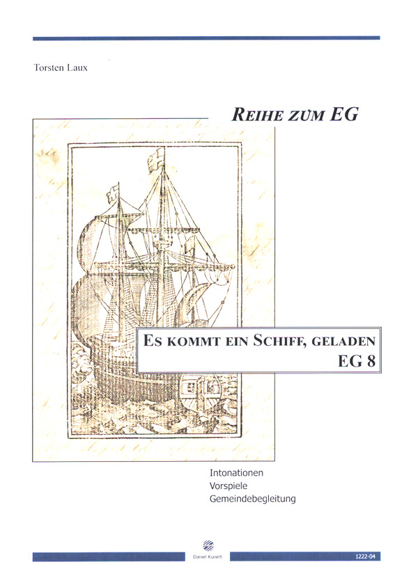 Es kommt ein Schiff, geladen (EG 8)